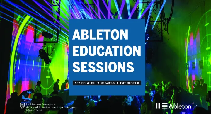 Ableton Education Sessions on Nov. 18 and 19 on the UT Campus; free to the public