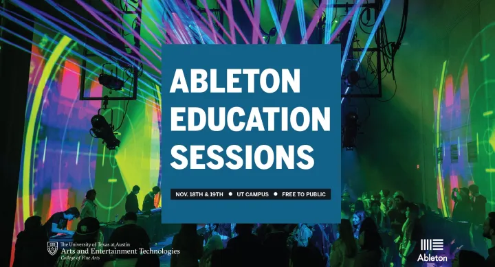 Ableton Education Series UT Campus Event with Logos