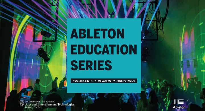 Ableton Education Series UT Campus Event with Logo